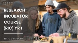 Research Incubator Course (RIC) YR 1